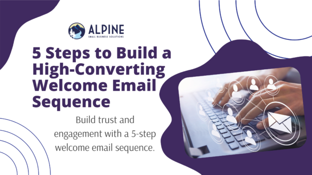 5 Steps to Build a High-Converting Welcome Email Sequence